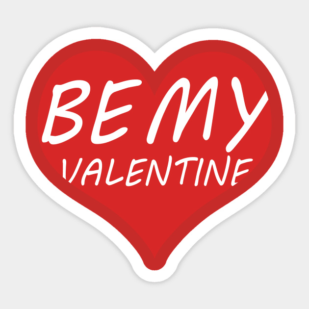 Be My Valentine T-Shirt Sticker by cleverth